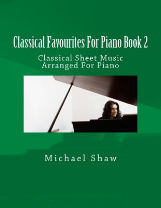 Carte Classical Favourites For Piano Book 2 Michael Shaw