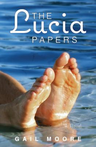 Book The Lucia Papers Gail F Moore