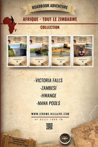 Книга Roadbook Adventure Intégrale Zimbabwe Jerome Hillaire