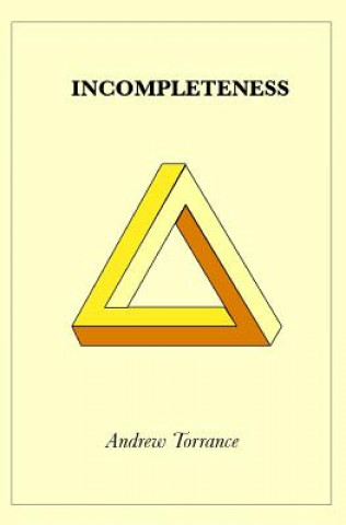 Buch Incompleteness Andrew Torrance