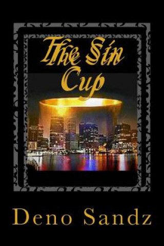 Книга The Sin Cup Deno Sandz