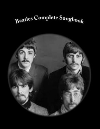 Kniha Beatles Complete Songbook: Beatles Easy Read Complete Songbook Sal G
