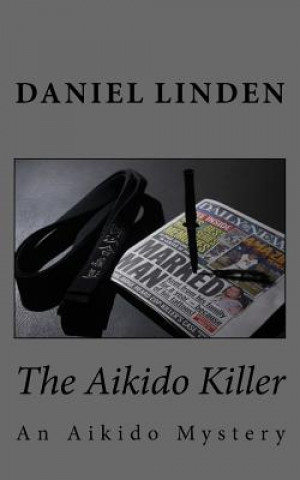 Carte The Aikido Killer Daniel Linden
