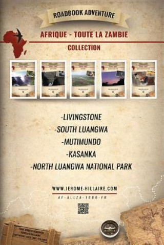 Kniha Roadbook Adventure Intégrale Zambie Afrique Jerome Hillaire