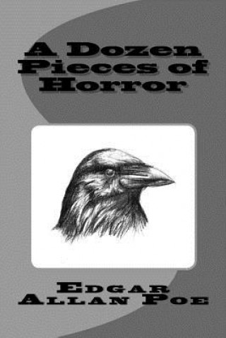 Livre A Dozen Pieces of Horror Edgar Allan Poe