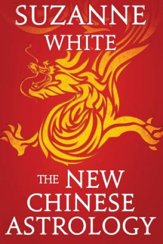 Livre New Chinese Astrology Suzanne White