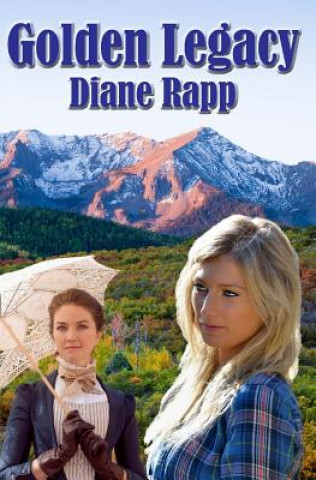 Kniha Golden Legacy Diane Rapp