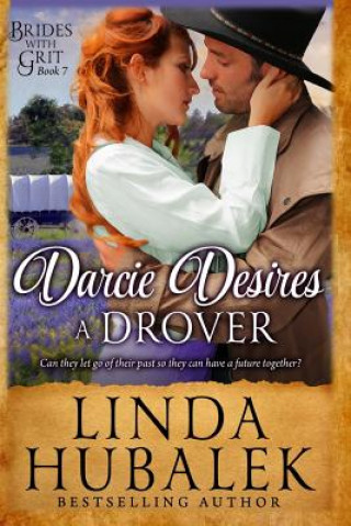 Carte Darcie Desires a Drover: A Historical Western Romance Linda K Hubalek