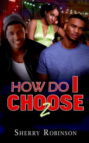 Książka How Do I Choose 2 Sherry Robinson