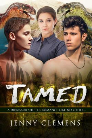 Carte Tamed: A Menage Dinosaur Shifter Romance Jenny Clemens