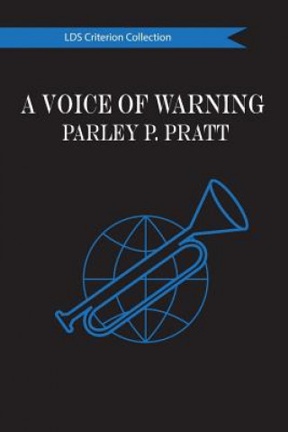 Book A Voice of Warning: The LDS Criterion Collection Parley P Pratt