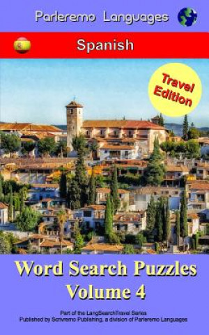 Książka Parleremo Languages Word Search Puzzles Travel Edition Spanish - Volume 4 Erik Zidowecki