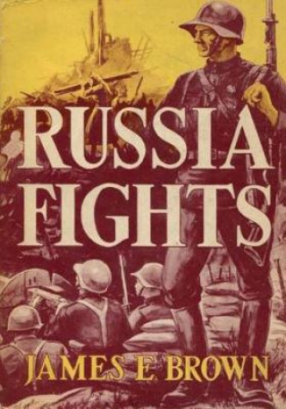 Buch Russia Fights James E Brown