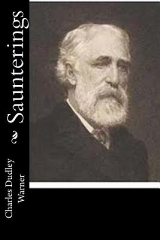 Knjiga Saunterings Charles Dudley Warner