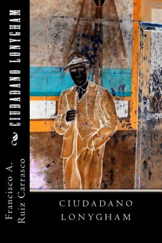 Buch Ciudadano Lonygham Francisco a Ruiz Carrasco