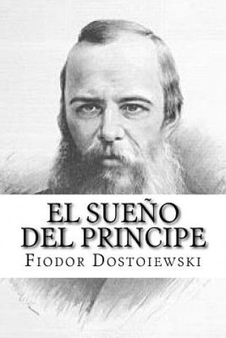 Könyv El Sueno del Principe (Spanish Edition) Fiodor Dostoiewski