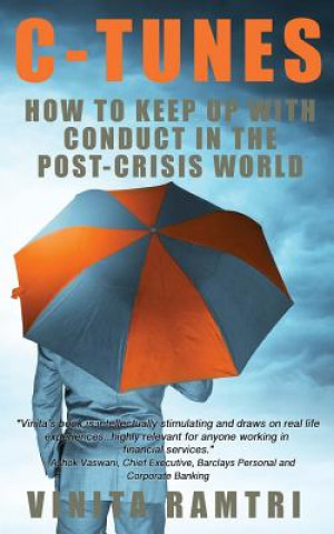 Kniha C-Tunes: How To Keep Up With Conduct In The Post-Crisis World Vinita Ramtri