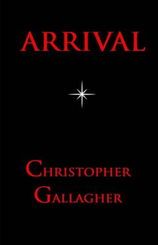 Libro Arrival Christopher Gallagher