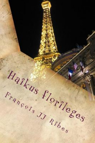 Book Hikus florileges: Po?mes courts contemporains M Francois Jj Ribes