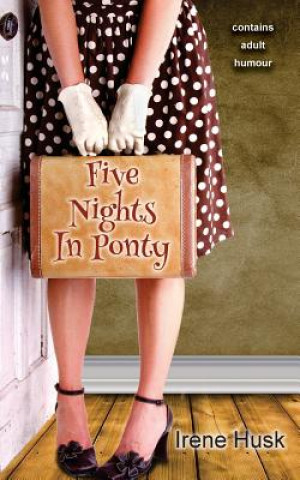 Könyv Five Nights In Ponty Irene Husk