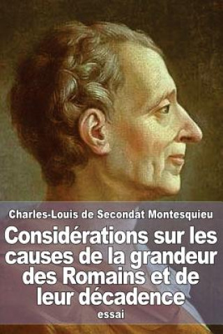 Książka Considérations sur les causes de la grandeur des Romains et de leur décadence Charles-Louis De Secondat Montesquieu