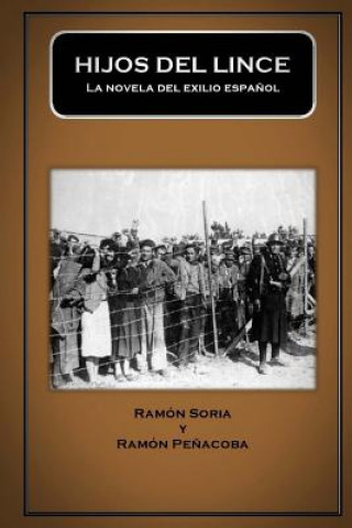 Książka Hijos del lince: la novela del exilio espa?ol Ramon Soria