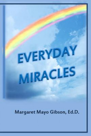 Livre Everyday Miracles Margaret Mayo Gibson