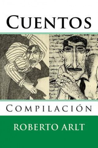 Kniha Cuentos: Compilacion Roberto Arlt