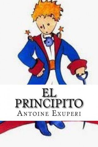 Książka El Principito (Spanish Edition) Antoine De Saint Exuperi