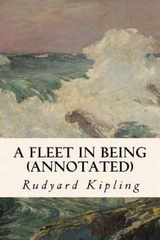 Könyv A Fleet in Being (annotated) Rudyard Kipling