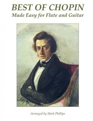 Книга Best of Chopin Made Easy for Flute and Guitar Frederic Chopin