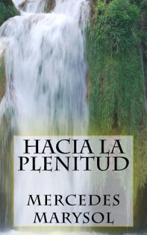 Книга Hacia la plenitud. Mercedes Marysol