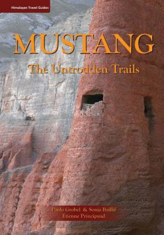 Könyv Mustang: The Untrodden Trails Paulo Grobel