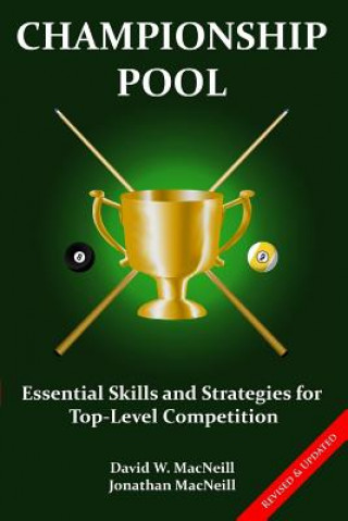 Könyv Championship Pool: Essential Skills and Strategies for Top-level Competition David MacNeill