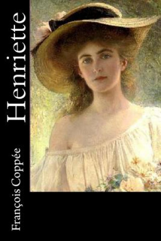 Buch Henriette M Francois Coppee