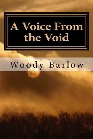 Książka A Voice From the Void Woody Barlow