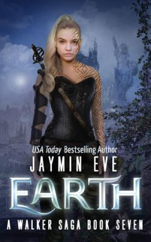 Książka Earth: A Walker Saga Book Seven Jaymin Eve