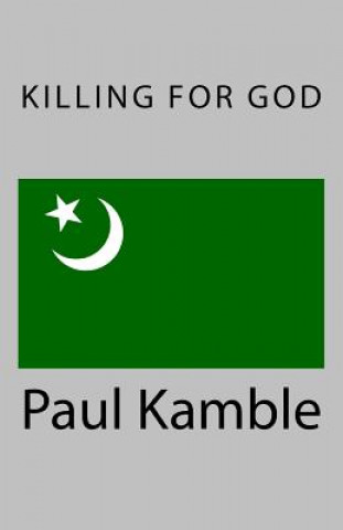 Kniha Killing For God Dr Paul Kamble