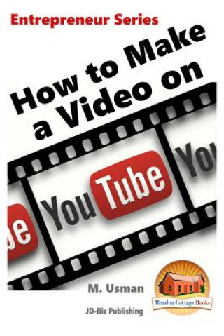 Könyv How to Make a Video on YouTube M Usman