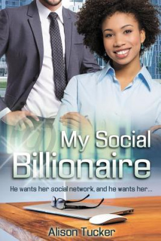 Kniha My Social Billionaire: A BWWM Love Story For Adults Alison Tucker