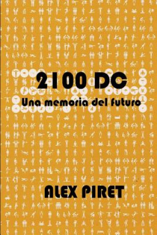 Carte 2100 DC: una memoria del futuro Alex Piret