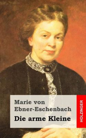 Book Die arme Kleine Marie Von Ebner-Eschenbach