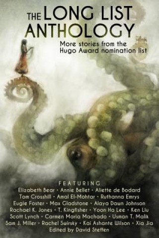 Könyv The Long List Anthology: More Stories from the Hugo Awards Nomination List Eugie Foster