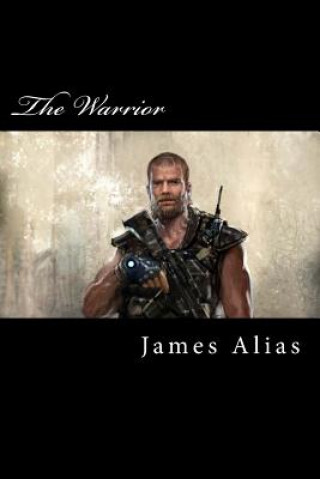 Buch The Warrior James a Alias