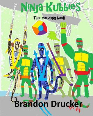 Kniha Ninja Kubbies: The Coloring Book Brandon Drucker