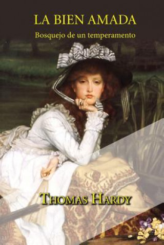 Kniha La bien amada, bosquejo de un temperamento Thomas Hardy