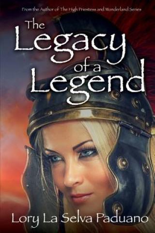 Knjiga The Legacy of a Legend Lory La Selva Paduano