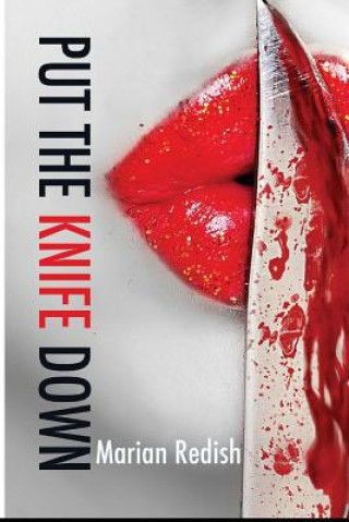 Knjiga Put the Knife Down Marian Redish