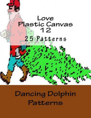 Knjiga Love Plastic Canvas 12 Dancing Dolphin Patterns