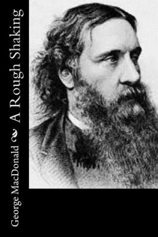 Knjiga A Rough Shaking George MacDonald